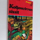 Aarno Kellberg : Koljonvirran sissit - pikkukuva 1