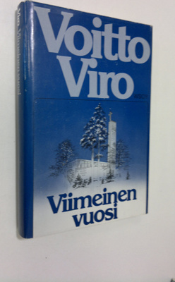 Voitto Viro : Viimeinen vuosi