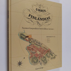 Jussi Iltanen : Urbes Finlandiae : Suomen kaupunkien hist... - pikkukuva 1