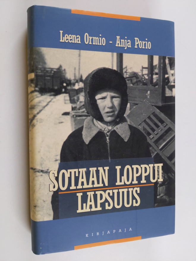 Anja Porio ym. : Sotaan loppui lapsuus
