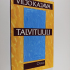 Viljo Kajava : Talvituuli : runoja - pikkukuva 1