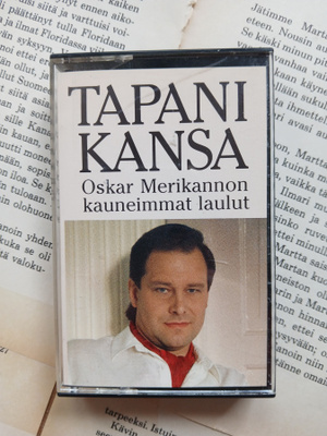 Tapani Kansa - Oskar Merikannon kauneimmat laulut (kasetti)