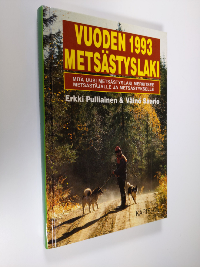 Erkki Pulliainen : Vuoden 1993 metsästyslaki : mitä uusi ...