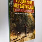 Erkki Pulliainen : Vuoden 1993 metsästyslaki : mitä uusi ... - pikkukuva 1