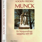Adolph Fredric Munk 1749-1831: En hovgunstlings... - pikkukuva 1