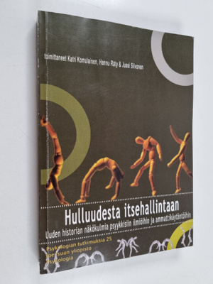 Hulluudesta itsehallintaan : uuden historian näkökulmia p...