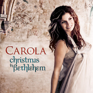 CAROLA (Häggvist): Christmas in Betlehem (CD), 2009