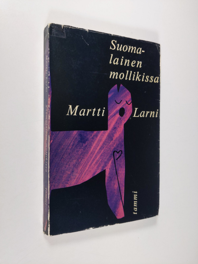 Martti Larni : Suomalainen mollikissa : pakinoita