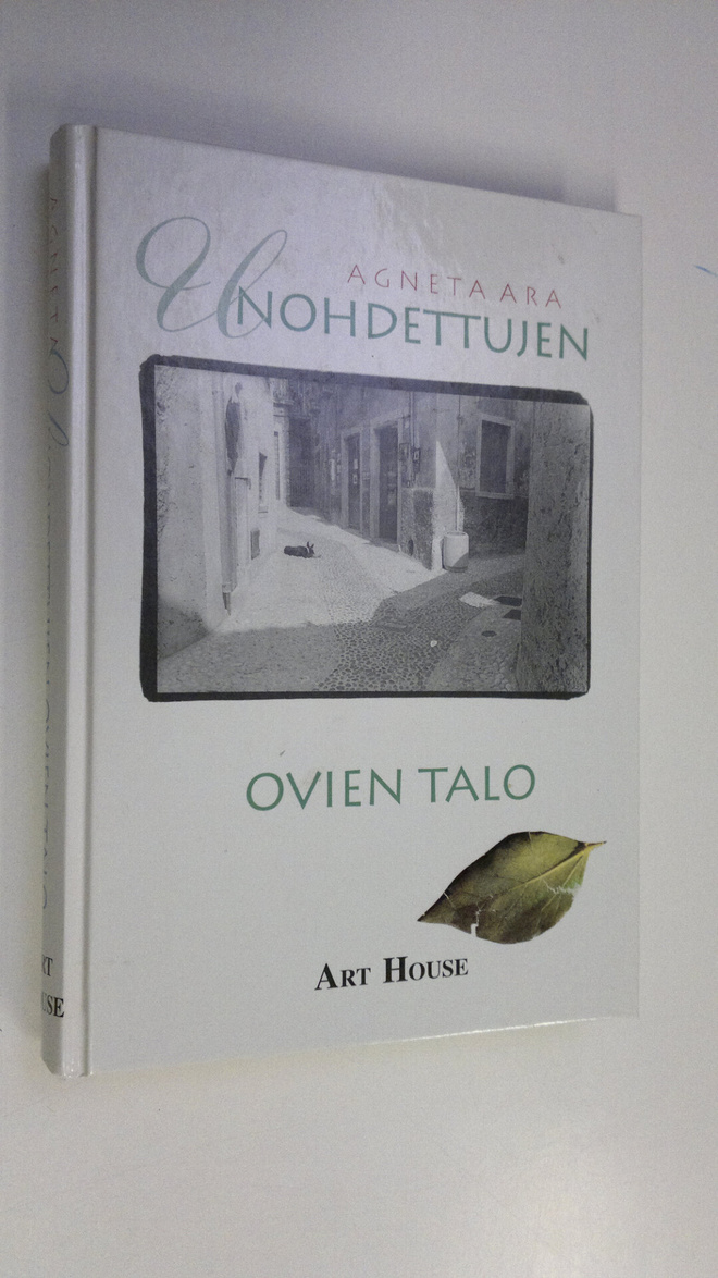 Agneta Ara : Unohdettujen ovien talo