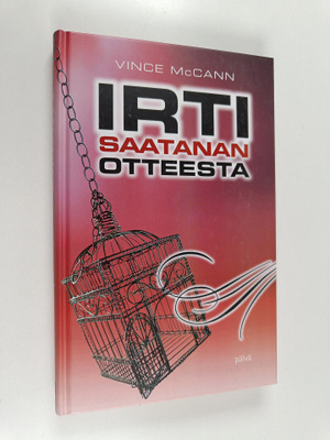 Vince McCann : Irti saatanan otteesta