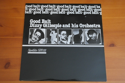 Dizzy Gillespie and his Orchestra:Good Bait-LP.