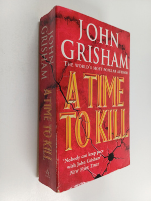 John Grisham : A Time to Kill