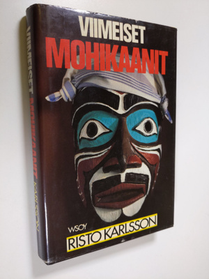 Risto Karlsson : Viimeiset mohikaanit