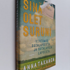 Anna Takanen : Sinä olet suruni :  Kertomus sotalapsesta ... - pikkukuva 1