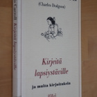 Lewis Carroll Kirjeitä lapsiystäville ja muita kirjoituksia - pikkukuva 1