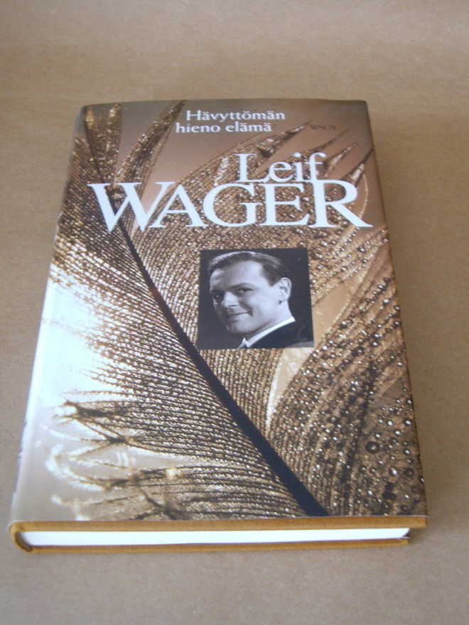 Leif Wager  HÄVYTTÖMÄN HIENO ELÄMÄ