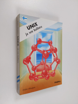 Erkki Oksanen : UNIX ja sen hallinta