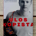 Janne Puhakka, Risto Pakarinen - Ulos ko­pis­ta (sid.) - pikkukuva 1