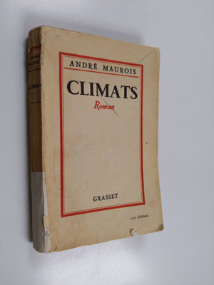 Andre Maurois : Climats : roman
