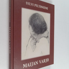 Sylvi Peltoniemi : Maijan varjo - pikkukuva 1