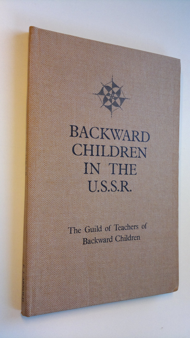 S. S. (toim.) Segal : Backward Children in the U.S.S.R.  ...