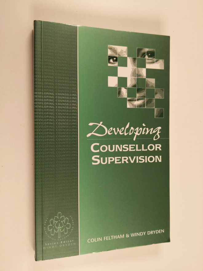 Colin Feltham : Developing counsellor supervision