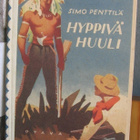 Simo Penttilä: Hyppivä huuli, Otava 1935. 90 s. Hyvä! - pikkukuva 1