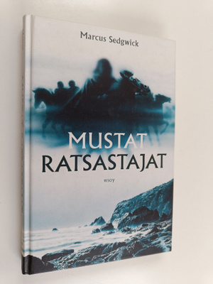 Marcus Sedgwick : Mustat ratsastajat