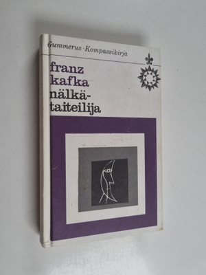 Franz Kafka : Nälkätaiteilija : novelleja