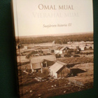 Hämynen SUOJÄRVEN HISTORIA III : OMAL MUAL (2011) Sis.pk:t - pikkukuva 1