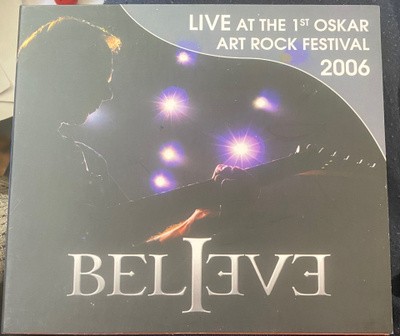 Believe: Live at the Oscar Art Rock Festival 2006