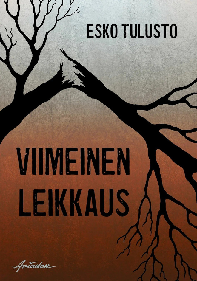 Viimeinen leikkaus ; Esko Tulusto