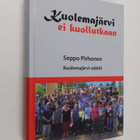 Seppo Pirhonen : Kuolemajärvi ei kuollutkaan - pikkukuva 1