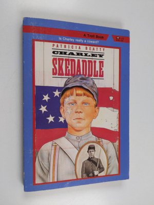 Patricia Beatty : Charley Skedaddle