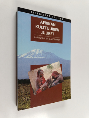Arvi Hurskainen : Afrikan kulttuurien juuret