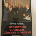Tuure Junnila / Myrskyinen vuosisata lähenee loppuaan - pikkukuva 1