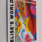 Riitta Nelimarkka : Elise's world : an anachronistic art ... - pikkukuva 3