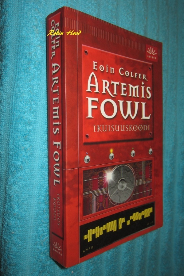 Artemis Fowl - Ikuisuuskoodi  /  Eoin Colfer