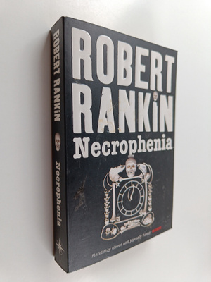 Robert Rankin : Necrophenia