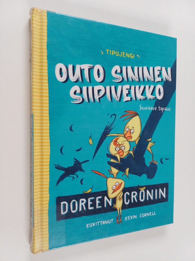 Doreen Cronin : Tipujengi : outo sininen siipiveikko : se...