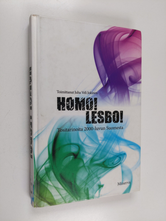 Juha Veli (toim.) Jokinen : Homo, lesbo : tositarinoita 2...