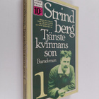 August Strindberg : Tjänstekvinnans son 1 : en själs utve... - pikkukuva 1