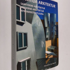 Samtida arkitektur Samtidens arkitektur = Moderne arkitek... - pikkukuva 1