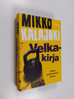 Mikko Kalajoki : Velkakirja : romaani