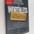 Jeffrey H. Gitomer : Customer Satisfaction is Worthless, ... - pikkukuva 1