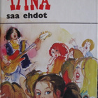 TIINA SAA EHDOT KIRJA ANNI POLVA - pikkukuva 1