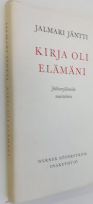 Jalmari Jäntti : Kirja oli elämäni : jälkeenjääneitä muis...