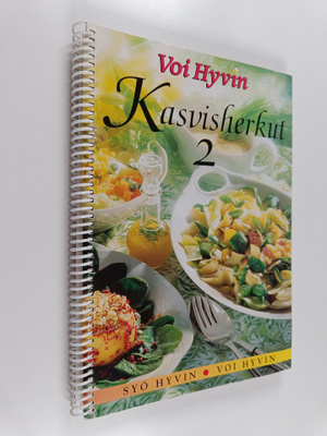 Kasvisherkut 2 : Syö hyvin, voi hyvin