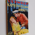 James Oliver Curwood : Kapteeni Plumin rohkeus - pikkukuva 1