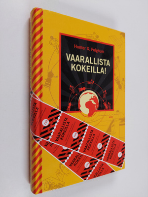 Hunter S. Fulghum : Vaarallista kokeilla! : miten voitat ...